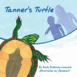 Könyv Tanner's Turtle Sally LaBadie