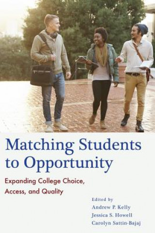 Livre Matching Students to Opportunity Andrew P. Kelly