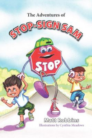 Carte The Adventures of Stop-Sign Sam Matt Robbins
