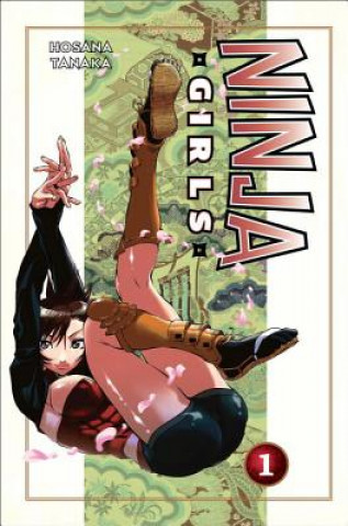 Kniha Ninja Girls 1 Hosana Tanaka