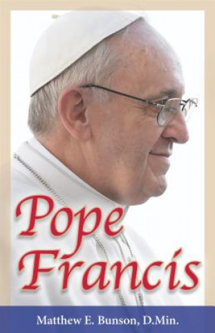 Kniha Pope Francis Matthew Bunson