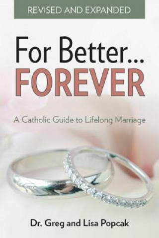 Kniha For Better Forever Gregory K. Popcak