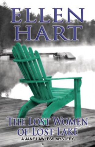 Книга The Lost Women of Lost Lake Ellen Hart