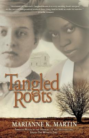 Knjiga Tangled Roots Marianne K. Martin