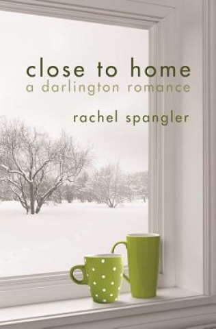 Book CLOSE TO HOME   DARLINGTON ROMANCE Rachel Spangler