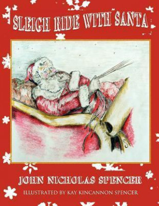 Książka Sleigh Ride with Santa John Nicholas Spencer