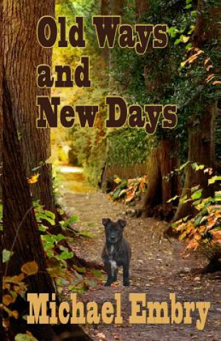Livro Old Ways and New Days Michael Embry