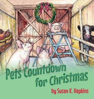 Könyv Pets Countdown for Christmas Susan K. Hopkins