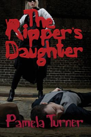 Knjiga The Ripper's Daughter Pamela Turner