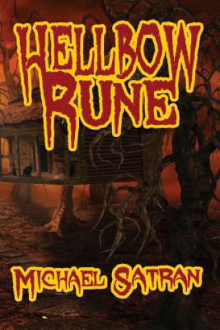 Knjiga Hellbow Rune Michael Satran