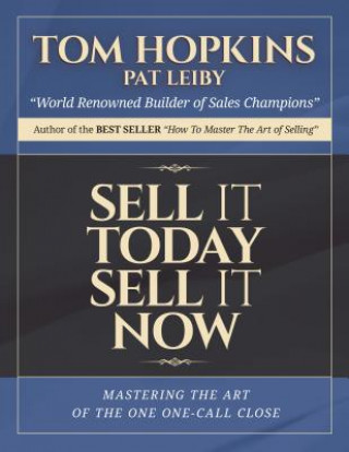 Książka Sell It Today, Sell It Now Tom Hopkins