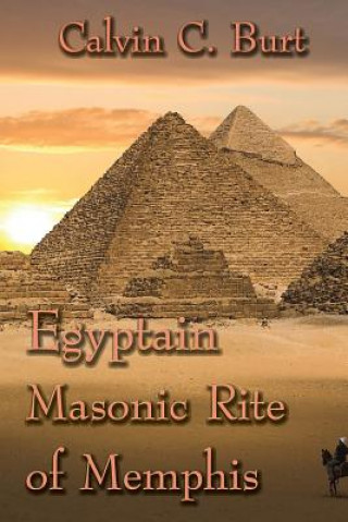 Book Egyptian Masonic Rite of Memphis Calvin C. Burt