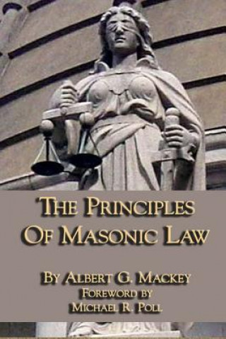 Carte The Principles of Masonic Law Michael R. Poll