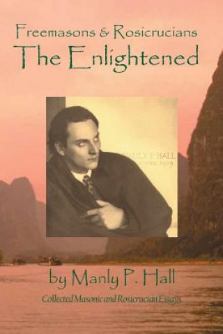 Book Freemasons and Rosicrucians - the Enlightened Manly P. Hall