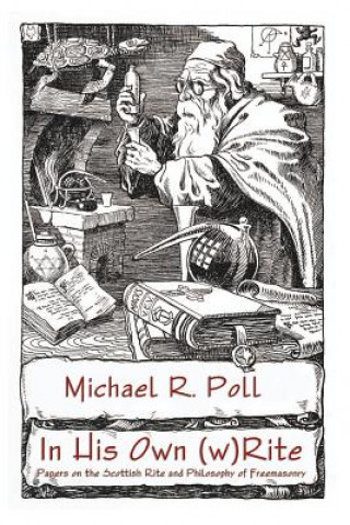 Kniha In His Own (w)Rite Michael R. Poll