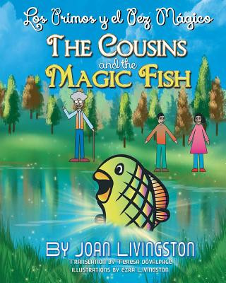 Kniha Cousins and the Magic Fish / Los primos y el pez magico Bilingual Spanish- English Joan Livingston