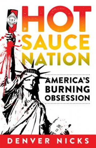 Książka Hot Sauce Nation Denver Nicks