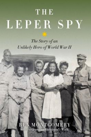 Книга Leper Spy Ben Montgomery