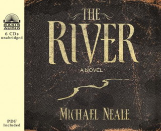 Audio The River Michael Neale