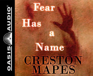 Audio Fear Has a Name Creston Mapes