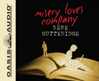 Hanganyagok Misery Loves Company Rene Gutteridge