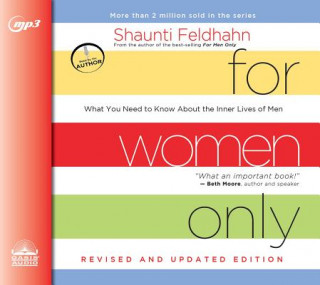 Digital For Women Only, Revised and Updated Edition: What You Need to Know about the Inner Lives of Men Shaunti Feldhahn