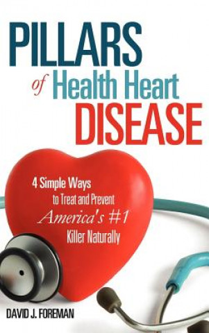Könyv Pillars of Health Heart Disease David J. Foreman
