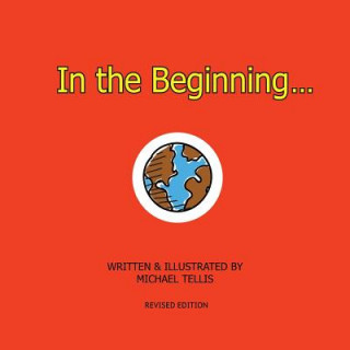 Book In the Beginning... Michael Tellis