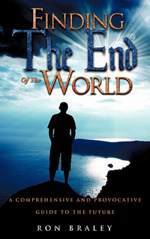 Knjiga Finding the End of the World Ron Braley