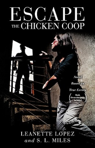 Kniha Escape the Chicken COOP Leanette Lopez