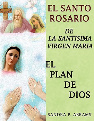 Kniha Santo Rosario de La Santisima Virgen Maria Sandra P. Abrams