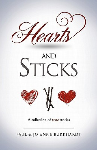 Kniha Hearts and Sticks Paul Burkhardt