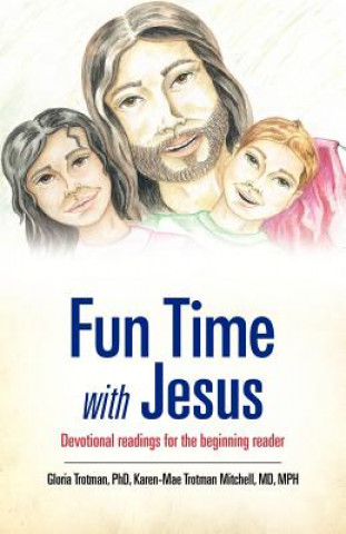 Knjiga Fun Time with Jesus Phd Gloria Trotman