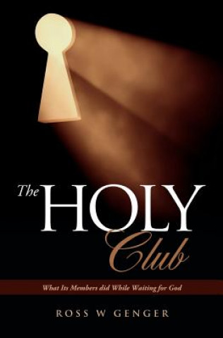 Kniha The Holy Club Ross W. Genger