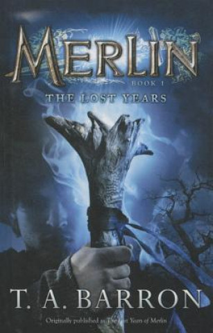 Libro The Lost Years T. A. Barron