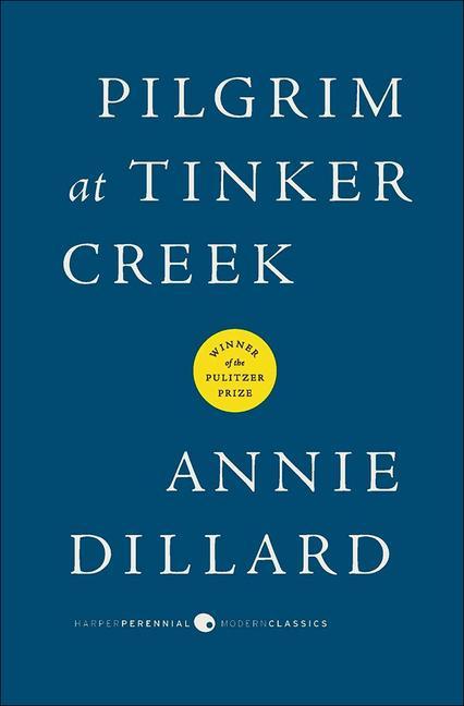 Könyv Pilgrim at Tinker Creek Annie Dillard