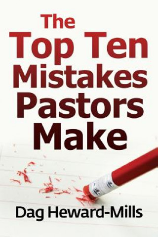 Książka The Top Ten Mistakes Pastors Make Dag Heward-Mills