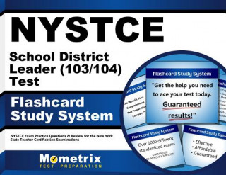 Hra/Hračka Nystce School District Leader (103/104) Test Flashcard Study System: Nystce Exam Practice Questions and Review for the New York State Teacher Certific Nystce Exam Secrets Test Prep Team