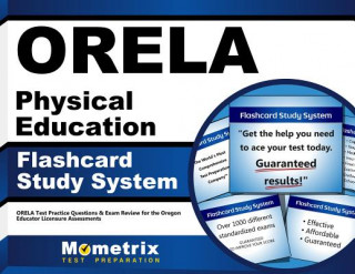 Παιχνίδι/Επιτραπέζιο παιχνίδι Orela Physical Education Flashcard Study System: Orela Test Practice Questions and Exam Review for the Oregon Educator Licensure Assessments Orela Exam Secrets Test Prep Team