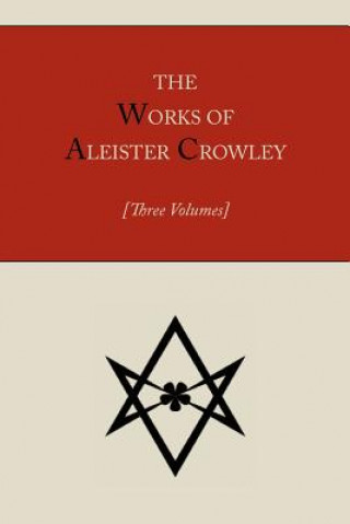 Carte The Works of Aleister Crowley [Three volumes] Aleister Crowley