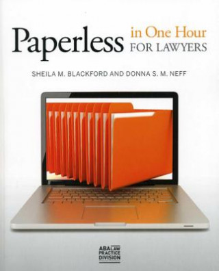 Книга Paperless in One Hour for Lawyers Sheila M. Blackford