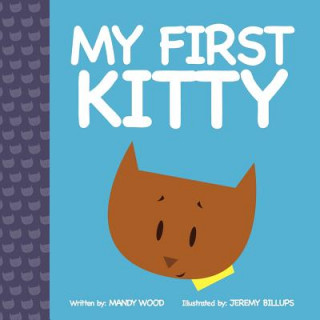 Carte My First Kitty Mandy Wood