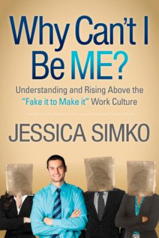 Kniha Why Can't I Be Me? Jessica Simko