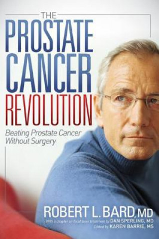 Kniha Prostate Cancer Revolution Robert L. Bard