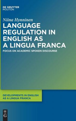 Книга Language Regulation in English as a Lingua Franca Niina Hynninen