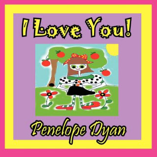 Buch I Love You! Penelope Dyan