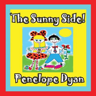 Kniha Sunny Side! Penelope Dyan