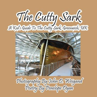 Carte Cutty Sark--A Kid's Guide to the Cutty Sark, Greenwich, UK Penelope Dyan