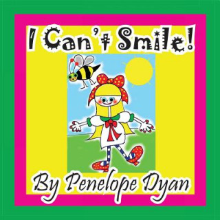 Kniha I Can't Smile! Penelope Dyan