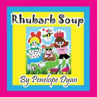 Kniha Rhubarb Soup Penelope Dyan